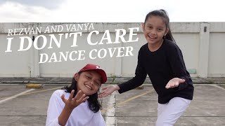 I DONT CARE - Ed Sheeran \& Justin Bieber (Ranz and Niana Dance Cover) | Rezvan and Vanya (RezVanya)