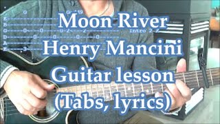 Moon River, guitar lesson(Tab, Lyrics) chords