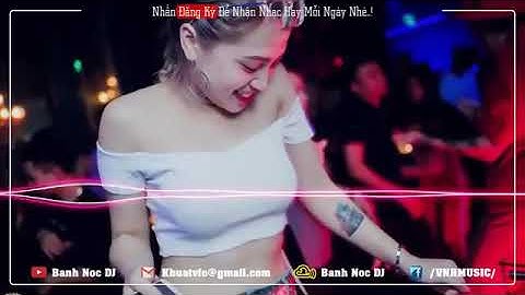 Nonstop - Pump it Up Remix - Cục Xì Lầu Ông Bê Lắp - Vinahouse Pom Pe Lắc - Banh Nóc DJ