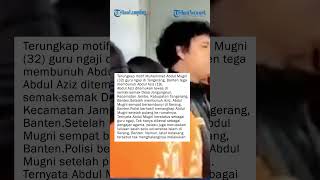 Terungkap Motif Abdul Mugni, Guru Ngaji di Tangerang Bunuh Aziz Gegara Judi Online