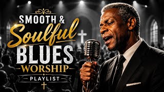 Powerful Christian Worship Song 2026 | Soulful Eddie Dalton - Blues Song Playlist 2026