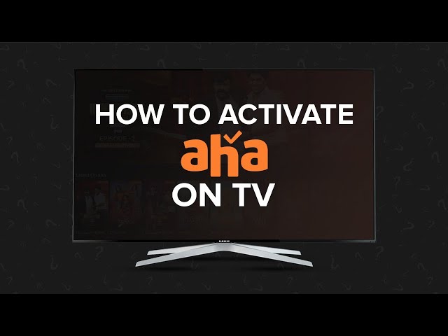 How to activate aha on TV class=