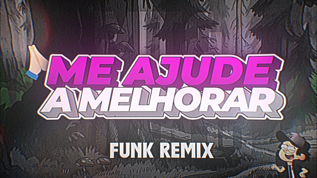 ME AJUDE A MELHORAR - sozinho não consigo mais... - (FUNK REMIX) By: Sr Vini & 