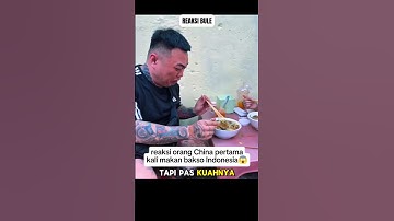 reaksi orang China pertama kali makan bakso di Indonesia⁉️😱#shorts