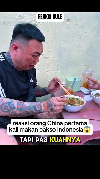 reaksi orang China pertama kali makan bakso di Indonesia⁉️😱#shorts