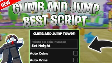 *NEW* Climb and Jump Tower Script (PASTEBIN 2025) (AUTO FARM ,AUTO WINS ,AUTO HATCH)