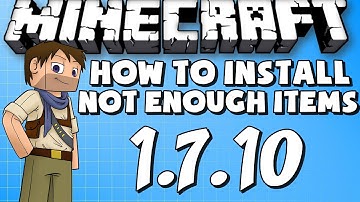 ★ How to install Not Enough Items (NEI) for Minecraft 1.7.10