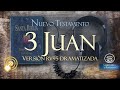 3 JUAN EPÍSTOLA UNIVERSAL 📗Versión REINA VALERA DRAMATIZADA RV95