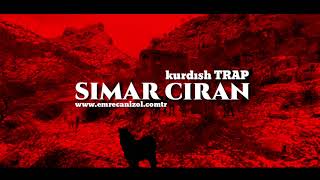 Simar ciran ciran REMİX KURDISH TRAP 4k HD  emrahhnkofficial