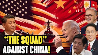 Jealous U.S Assembles 'the Squad' Against China