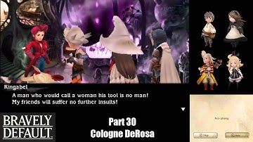 Bravely Default (Part 30) Cologne DeRosa