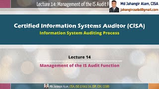 Lecture 14 - Management of the IS Audit Function