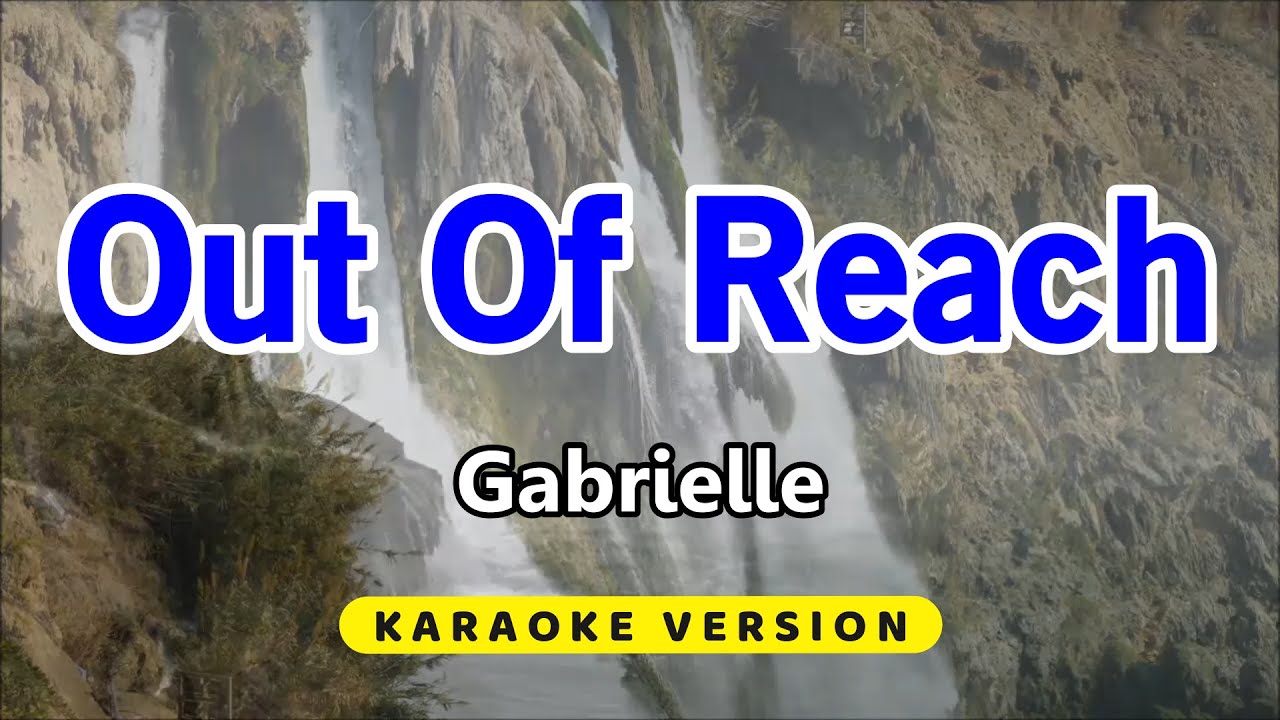 Out Of Reach - Gabrielle (Karaoke Version)