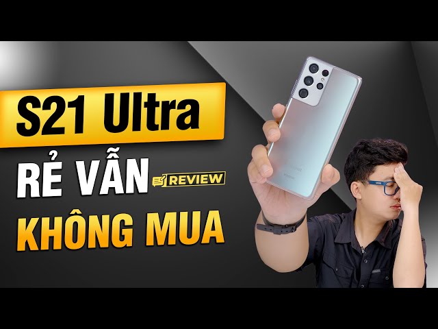 ĐỪNG VỘI mua Galaxy S21 Ultra trước khi xem video này!!! | Thế Giới Di Động