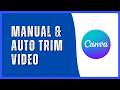 How to Trim Videos in Canva | Manual &amp; Auto Trim Tutorial