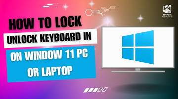 How to Lock  Unlock Keyboard in windows 11 PC or Laptop