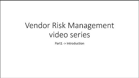 Vendor Risk Management Journey Part 1