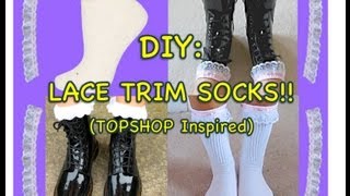 How To Diy Lace Trim Socks Topshop Inspired