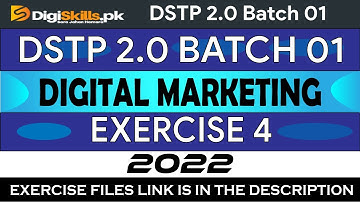 Digiskill Digital Marketing Exercise 4 Batch 01 Solution 2022 || DSTP 2.0 ishaq graphics