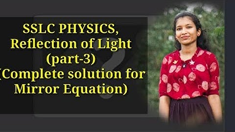 SSLC PHYSICS CHAPTER-4,REFLECTION OF LIGHT(part-3)equally effective for english and malayalam medium