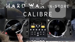 Hard Wax Instore: Calibre