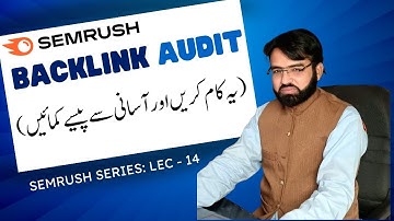 Semrush Backlink Audit Lec 14
