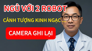 NGỦ VỚI 2 ROBOT TÌ.NH D.ỤC CÙNG LÚC – CAMERA GHI LẠI ? CẢNH TƯỢNG KINH NGẠC.