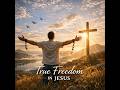 True Freedom Full ^Album  GET THE FIRST!! You won't believe what Christian music can sound like!!!!!