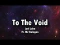 Luel John - To The Void (feat. @mjguingon) [Lyric Video]