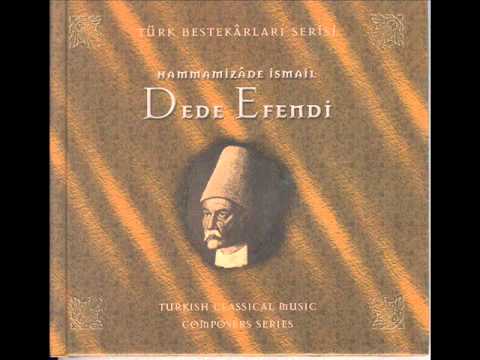 Hammamîzâde İsmail Dede Efendi - Mah Yüzüne Aşıkânım