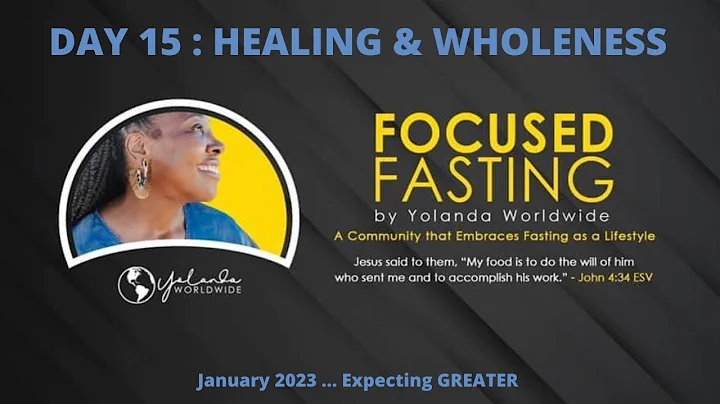 Expecting GREATER in 2023  Day 15 : HEALING & WHOL...