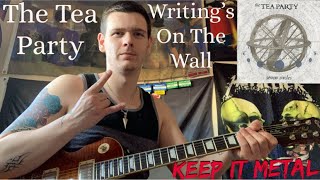 Writing’s on the wall - The Tea Party (Guitar Cover)