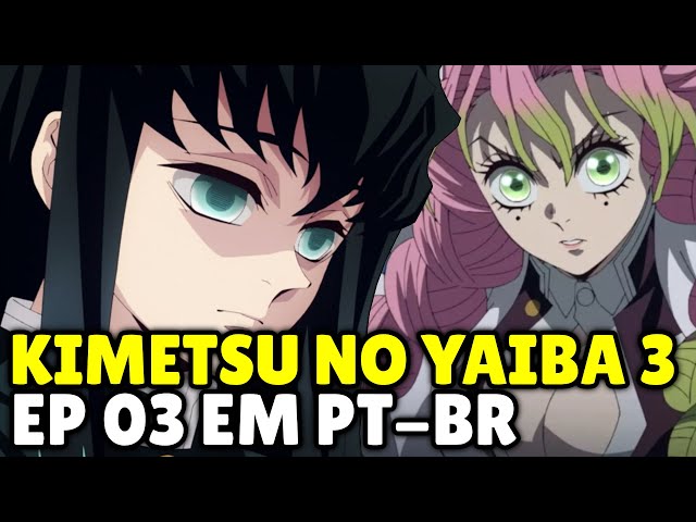 DEMON SLAYER 3 TEMPORADA EP 8 LEGENDADO PT-BR - DATA E HORA, ONDE ASSISTIR