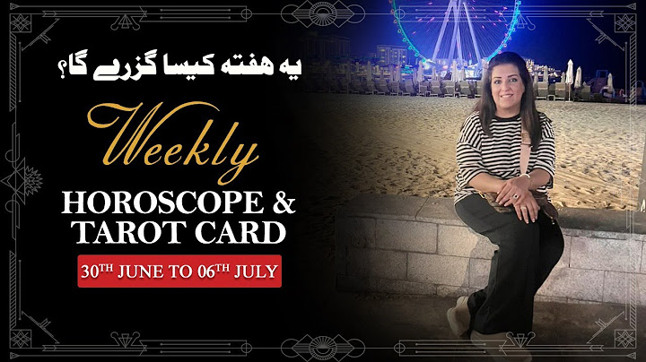 Weekly Horoscope From 30th June to 06th July 2025, Ye Hafta kaisa Rahe Ga, Tarot Card,Sadia Arshad