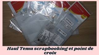 Haul Temu scrapbooking et point de croix