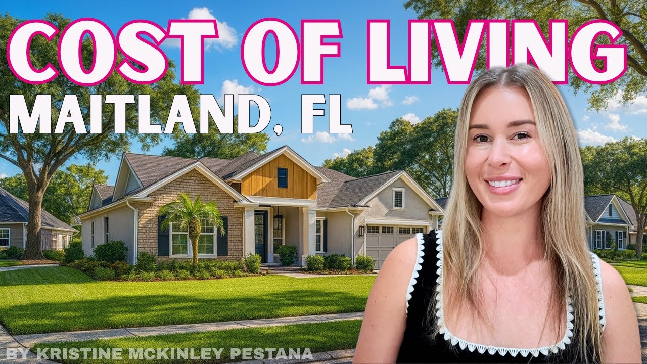 The Real Cost of Living in Maitland, FL When You Buy an $800K Home