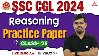 SSC CGL 2024 | SSC CGL Reasoning Classes By Vinay Tiwari | SSC CGL Reasoning Practice Set #25