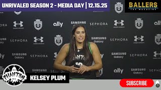 Kelsey Plum: Unrivaled Media Availability | Phantom BC | 12.15.25 | Ballers Magazine
