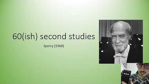 60 (ish) Second Studies - Sperry (1968) - OCR A Level Psychology Component 2