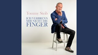 Ich verbrenn mir nicht die Finger - Tommy Steib