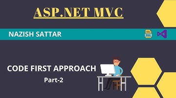 Code First Approach Part-2 | ASP.NET MVC Tutorial in Urdu/Hindi | By Nazish Sattar