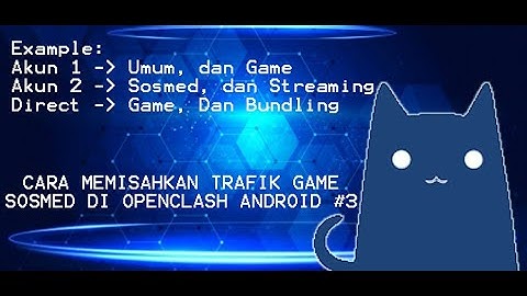 CLASH FOR ANDROID #3 - CARA PISAH TRAFIK SOSMED DAN GAME STABIL DI OPENCLASH ANDROID