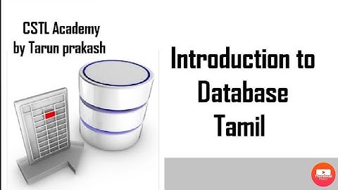 Introduction to database tamil | introduction to dbms tamil |@cstlacademy