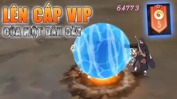 Nhẫn giả Vô Song 3D - Cách Cày Lên Cấp VIP Mà Không Cần Nạp Của Một Dân Cày Chính Hiệu