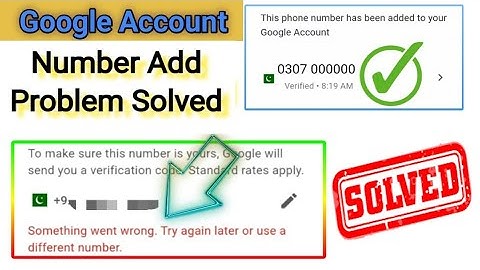 Something went wrong. try again later or use a different number google Gmail problem fix