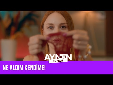 Ne Aldım Kendime! I Aynen Aynen