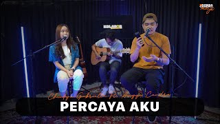 PERCAYA AKU - CHINTYA GABRIELLA X ANGGA CANDRA #KOLABOR