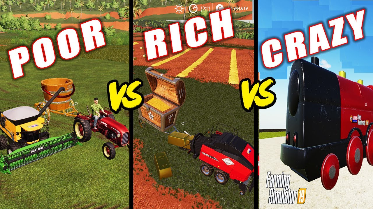 Farming Simulator 19: POOR VS RICH VS CRAZY | Timelapse Version / 9999 ...