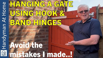 Hanging A Gate Using Hook & Band Hinges - Avoid The Mistakes I Made..!