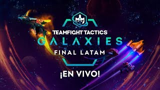 Campeonato TFT Galaxies: Final LATAM